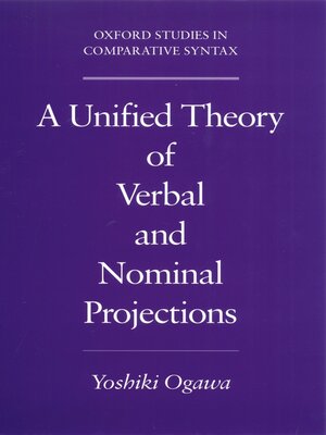 cover image of A Unified Theory of Verbal and Nominal Projections
